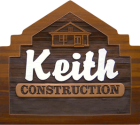 Wooden Keith Construction sign.